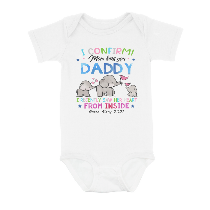 Personalized Onesie for Baby I Confirm Mom Loves You Daddy Print Cute Elephant