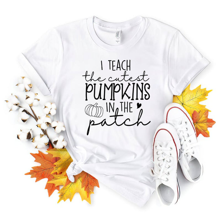 Classic T-Shirt For Teacher I Teach The Cutest Pumpkins In The Patch Cute Pumpkin Printed Teacher Fall Shirt