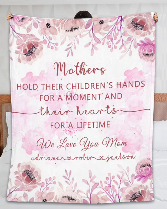 Personalized Blanket For Mom Mother Holds Their Children'S Hands For A Moment Flower Printed Custom Kids Name