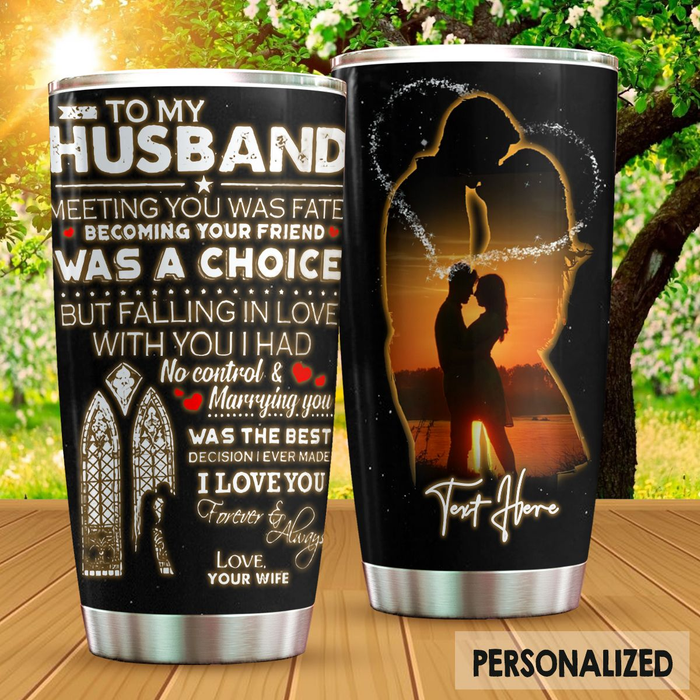 Personalized To My Husband Tumbler From Wife Meeting You Was A Fate Was A Choice Sunset Custom Name Gifts For Birthday