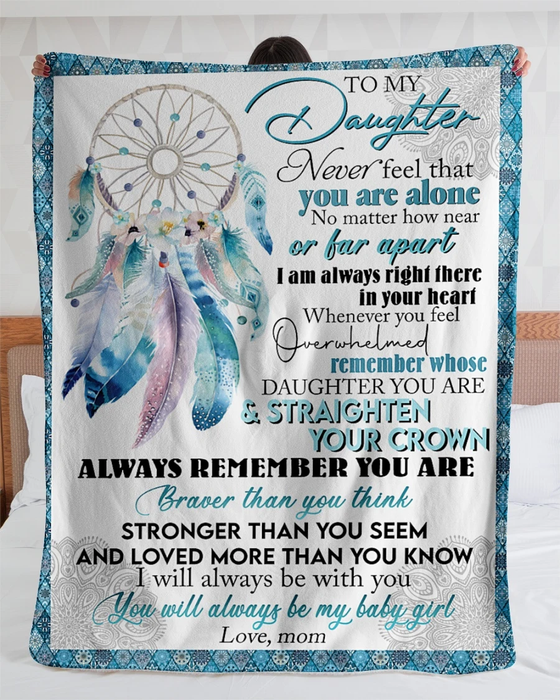 Personalized Dreamcatcher White Blanket To My Daughter From Mom Never Feel That You Are Alone Mandala Fleece Blankets