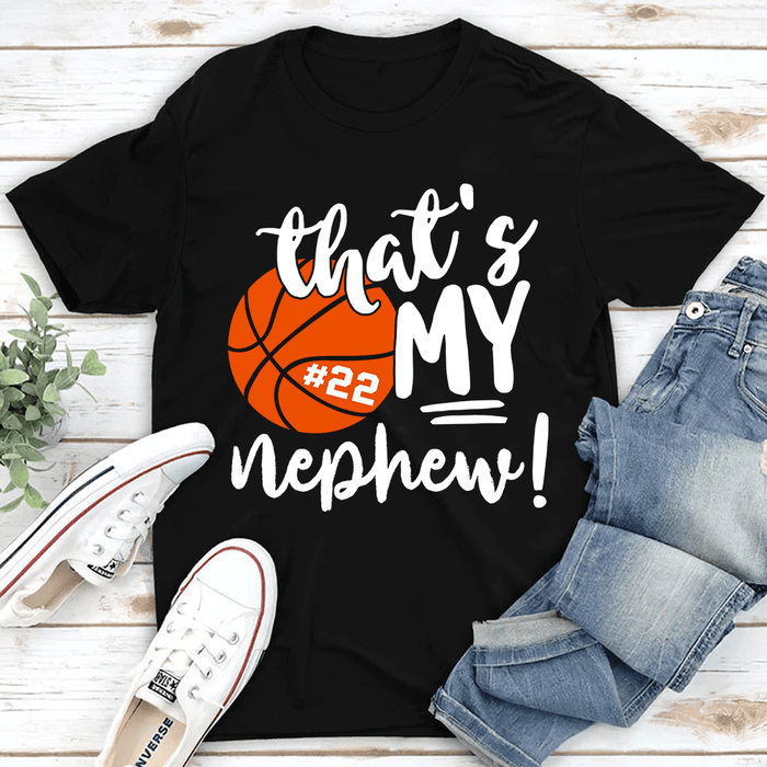 Personalized T-Shirt For Family Member That's My Nephew Basketball Lovers Gifts Custom Title & Number Game Day Shirt