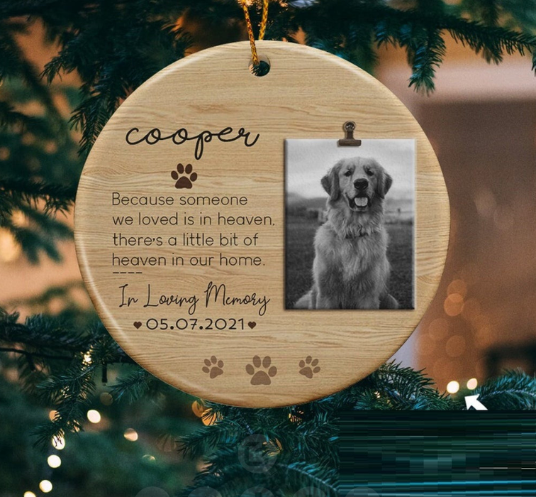 Personalized Memorial Ornament For Pet Loss There's A Little Of Heaven In Our Home Custom Name & Photo Funeral Gifts
