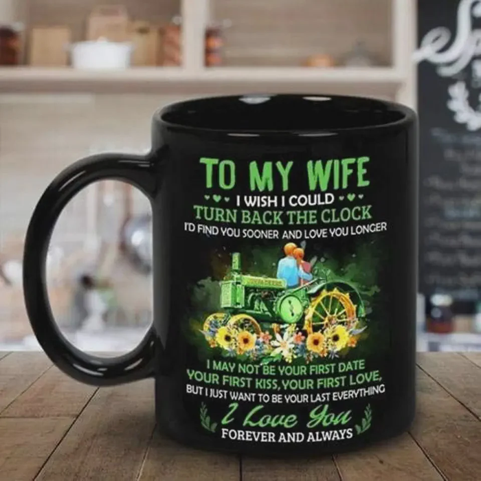 Personalized Coffee Mug For Wife From Husband Not Your First Love Farmer Truck Custom Name Black Cup Birthday Gifts
