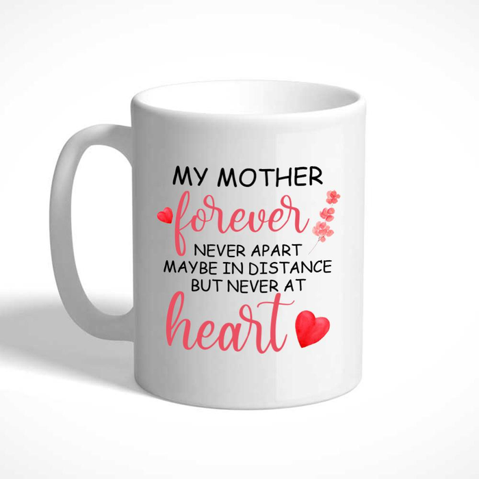 Personalized Coffee Mug For Mom Family My Mother Forever At Heart Florals Custom Name White Cup Gifts For Long Distance