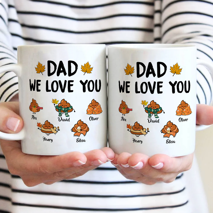 Personalized Ceramic Coffee Mug Dad We Love You Funny Leaf & Shits Design Custom Kids Name 11 15oz Autumn Cup