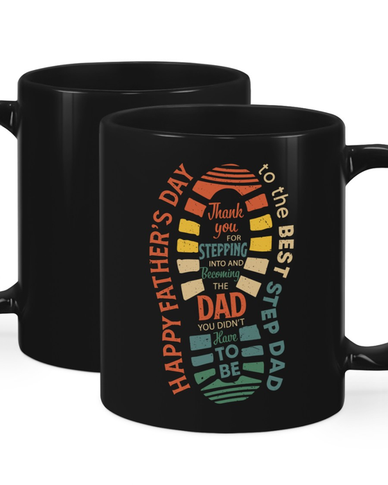 Funny Ceramic Coffee Mug For Bonus Dad Thank You For Stepping Into Vintage Footprint Print 11 15oz Father's Day Cup
