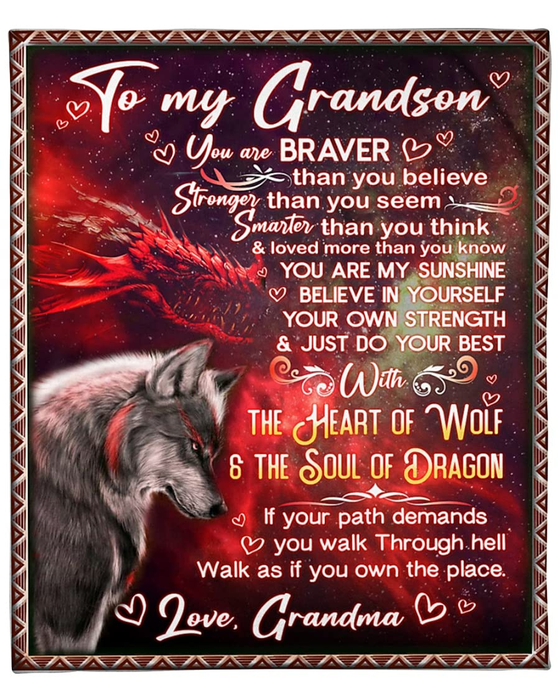 Personalized To My Grandson Blanket From Grandma You Are Braver Than You Believe Wolf & Dragon Printed Fleece Blanket