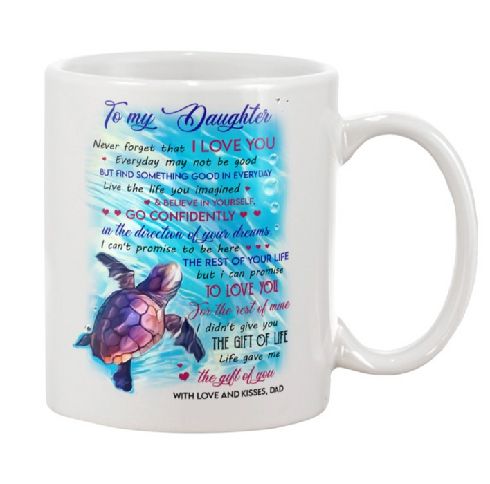 Personalized To My Daughter Coffee Mug Sea Turtle Never Forget That I Love You Custom Name White Cup Gifts For Christmas