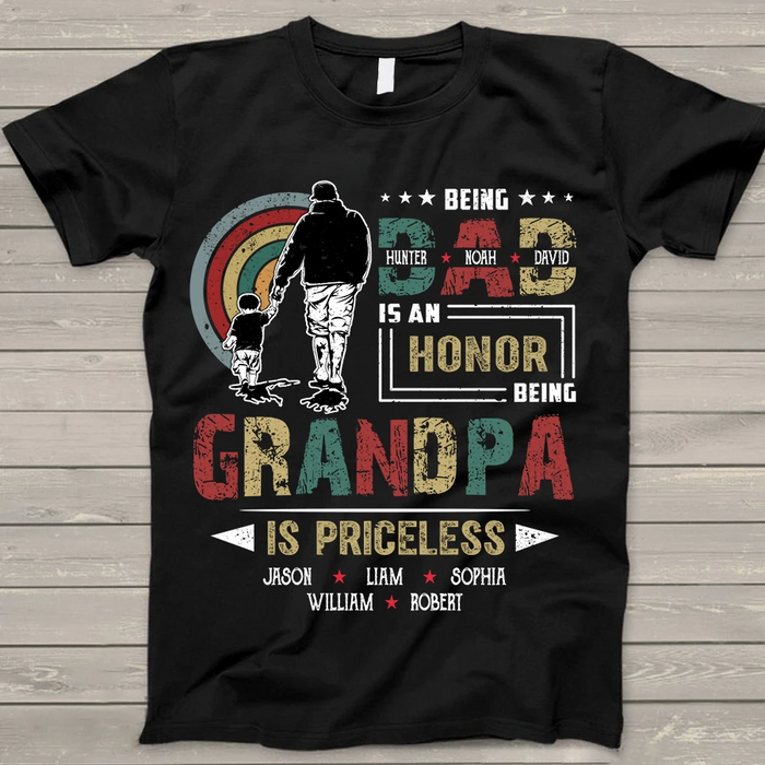 Personalized T-Shirt Being Dad Is An Honor Being Grandpa Is Priceless Custom Kids Grandkids Name Father'S Day Shirt