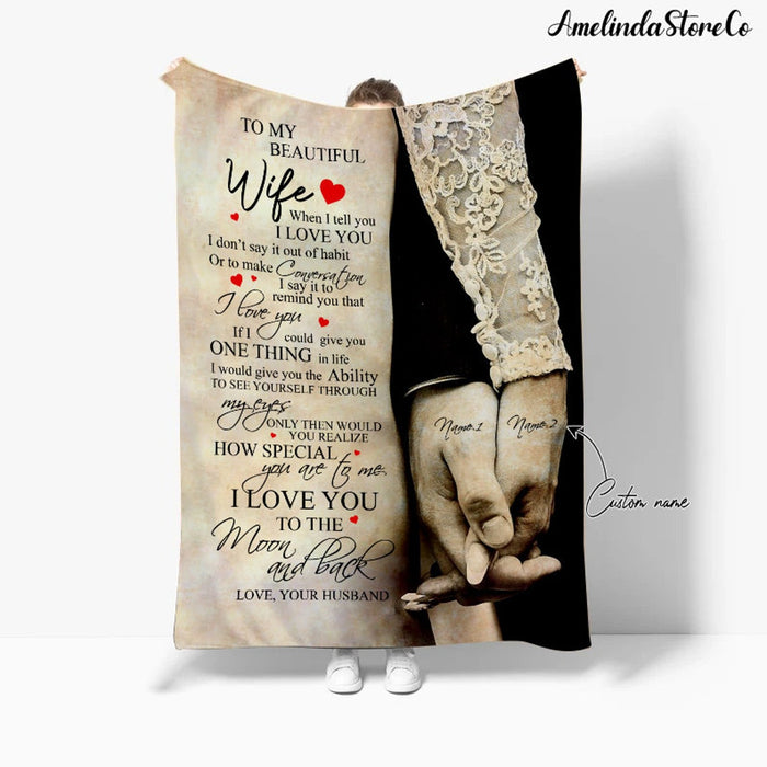 Personalized To My Beautiful Wife Blanket From Husband When I Tell You I Love You Romantic Hand In Hand Custom Name