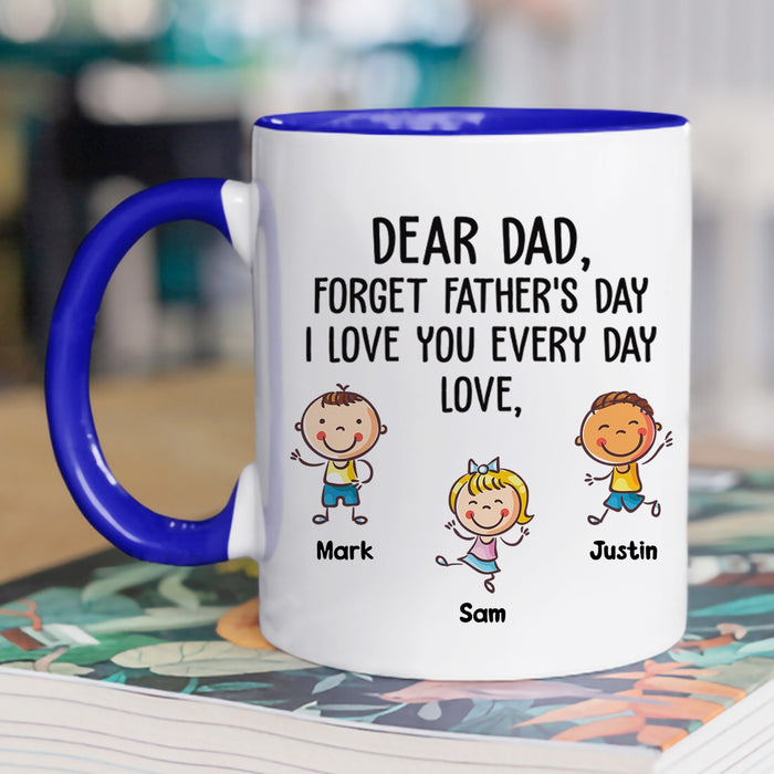 Personalized Accent Mug For Dad From Children Cute Funny Baby Love You Every Day Custom Kids Name 11 15oz Coffee Cup