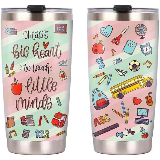 Funny Tumbler For Teacher It Takes Big Heart To Teach Little Minds Travel Cup Back To School Teacher Appreciation Gifts