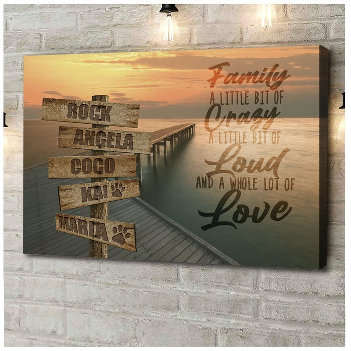 Personalized Multi Family Names And Pet Name Poster Canvas Family A Little Bit Of Crazy