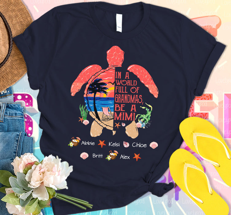 Personalized T-Shirt For Grandma In A World Full Of Grandmas Be A Mimi Cute Turtle Printed Custom Grandkids Name