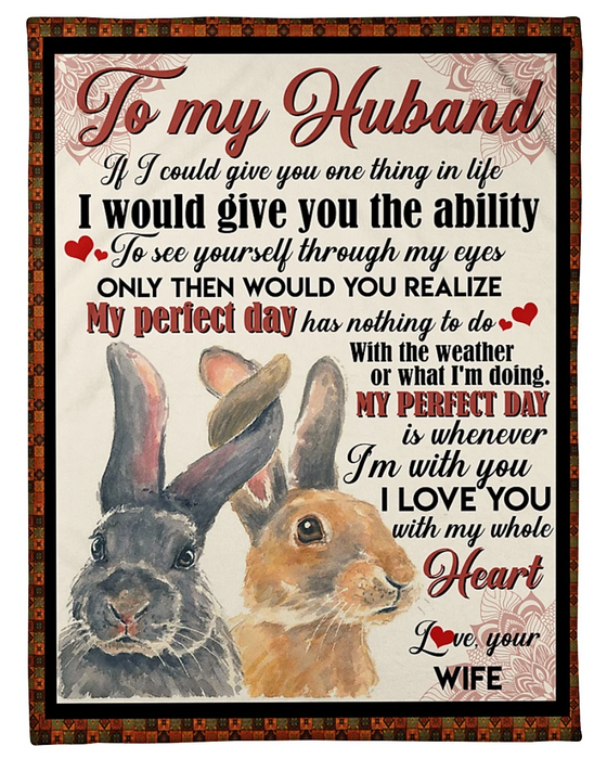 Personalized To My Husband Fleece Blanket From Wife Print Couple Rabbit Cute If I Could Give You One Thing In Life
