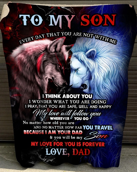 Personalized Premium Fleece Blanket To My Son From Dad Wolf & Lion Face To Face Throw Blanket Customized Name