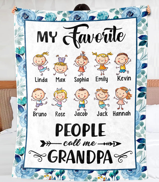 Personalized Blanket To My Grandpa From Grandkid My Favorite People Call Me Flower & Funny Kid Custom Grandkids Name