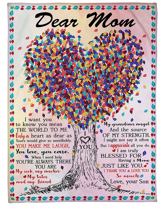 Personalized Dear Mom Blanket From Son I Want You To Know You Mean The World To Me Colorful Heart Tree Printed