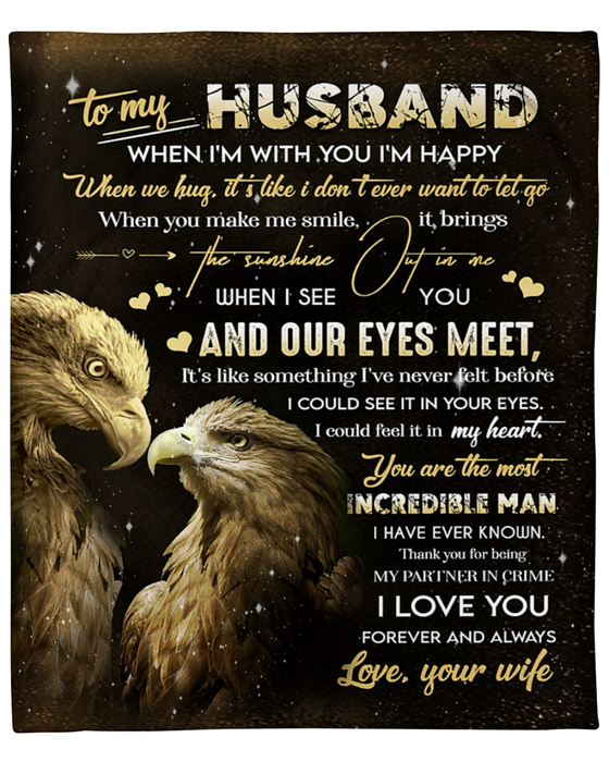 Personalized Eagle To My Husband Sherpa Fleece Blanket From Wife When I Am With You I Am Happy Eagle Couple