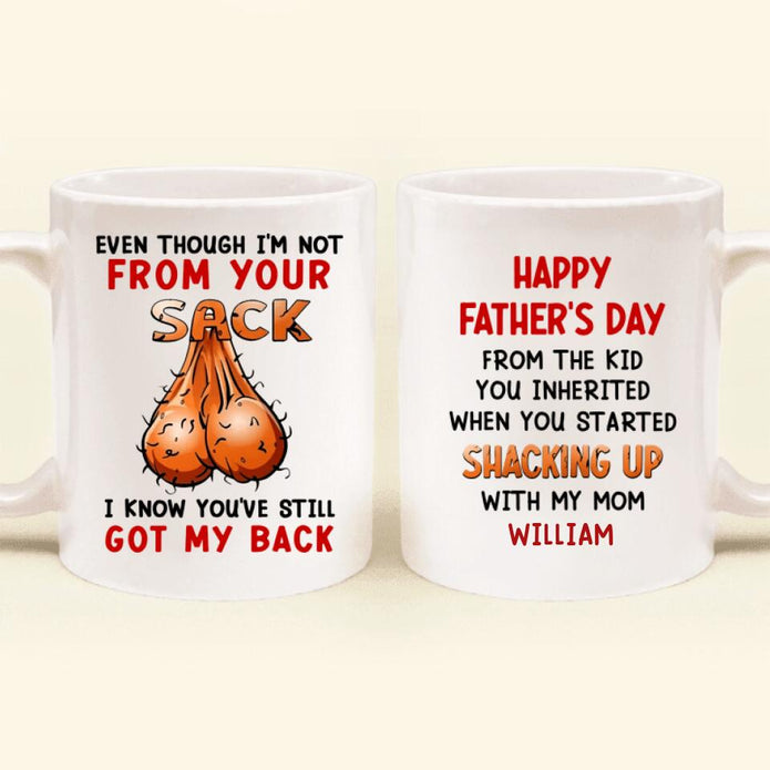 Personalized Ceramic Coffee Mug For Step Dad Even I'm Not From Your Sack Sperm Print Custom Kids Name 11 15oz Cup