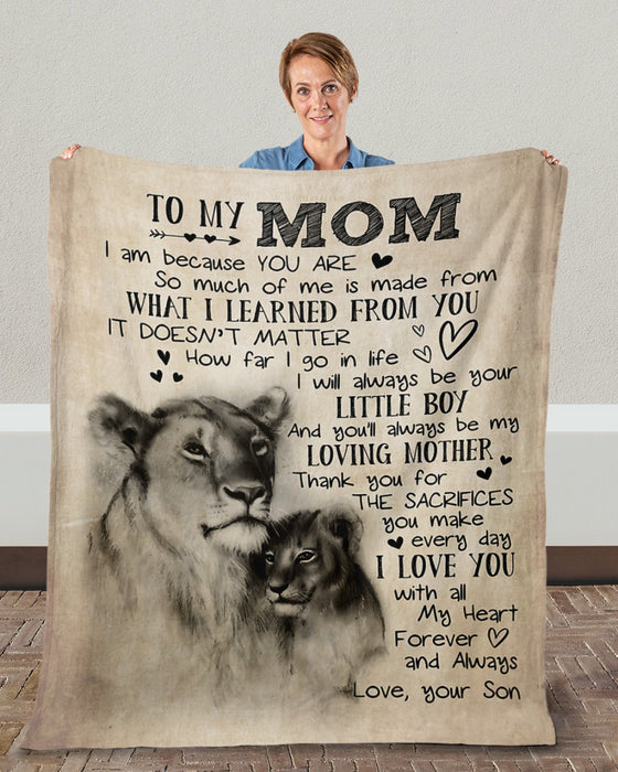 Personalized Blanket To My Mom From Son Always Be Your Little Boy Old And Baby Lion Print Rustic Style Custom Name