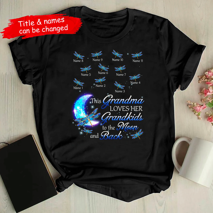 Personalized T-Shirt Grandma Loves Grandkids To The Moon And Back Beautiful Dragonfly Printed Custom Grandkids Name