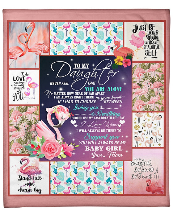 Personalized Blanket To My Daughter From Mom I Am Always Be There Cute Funny Flamingo Design Printed Custom Name