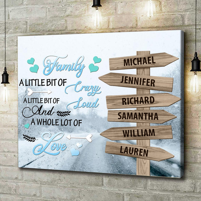Personalized Wall Art Canvas For Family Little Bit Of Crazy Loud Winter Street Sign Poster Print Custom Multi Name