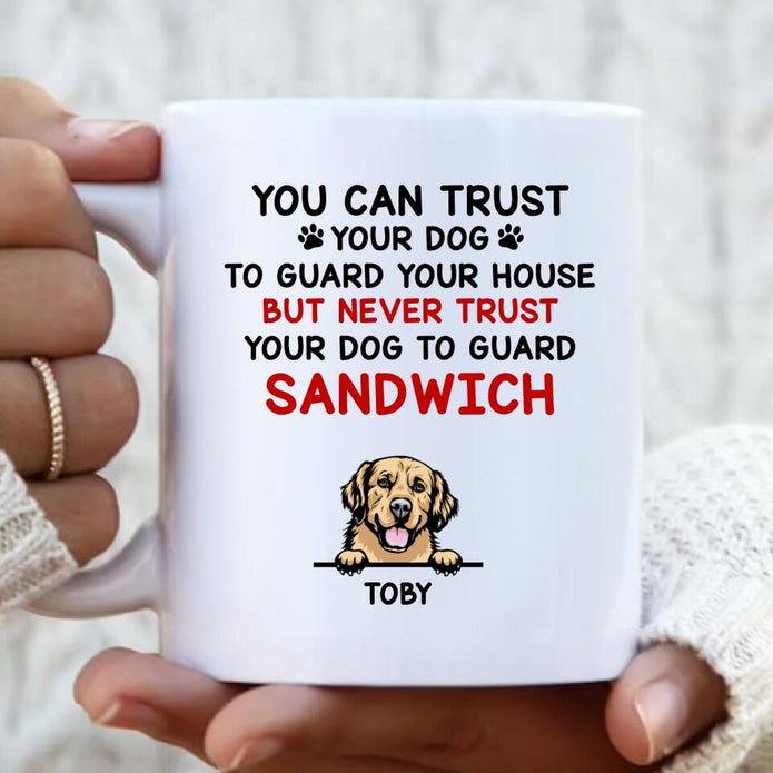 Personalized Coffee Mug Gifts For Dog Lover Never Trust Your Dog Guard Sandwich Custom Name White Cup For Christmas